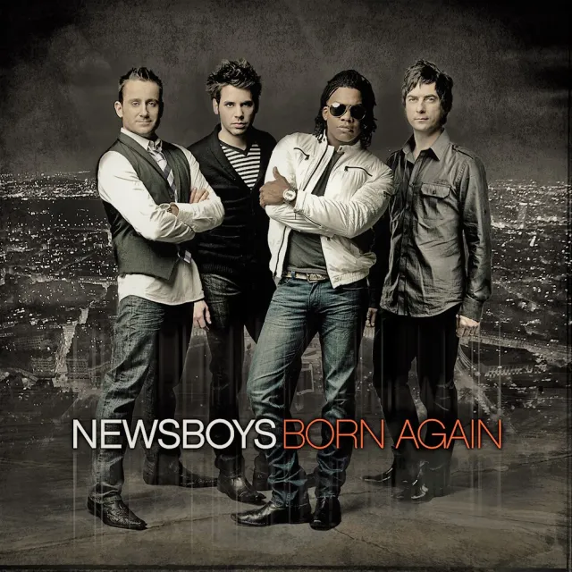 Born Again by Newsboys, Christian Song Lyrics