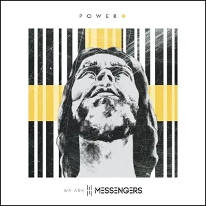 Power (Acoustic Mix) by We Are Messengers, Christian Song Lyrics