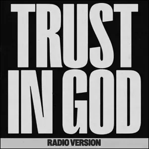Trust In God (Radio Version) by Elevation Worship, Christian Song Lyrics