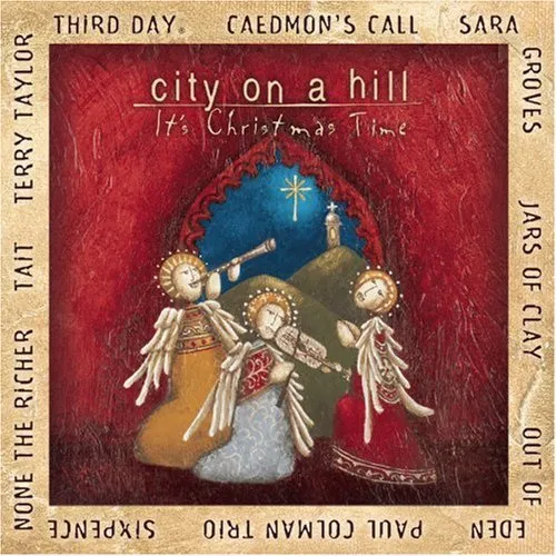 Jars of Clay- Bethlehem Town by City On A Hill, Christian Song Lyrics