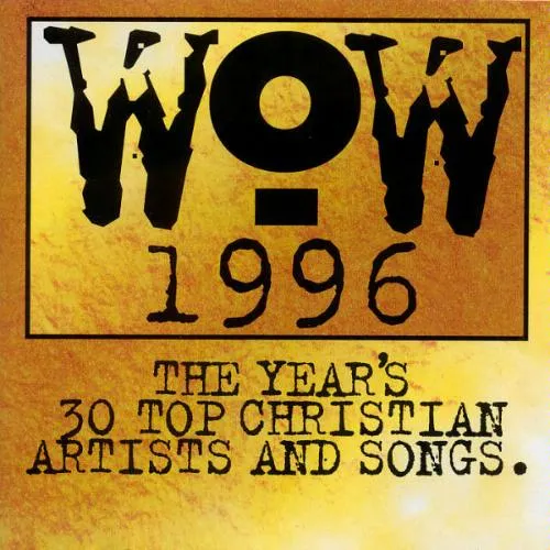 Biggest Part Of Me - Take 6 by Various Artists - "WOW" Series, Christian Song Lyrics