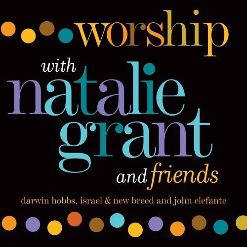 Awesome In This Place by Natalie Grant, Christian Song Lyrics