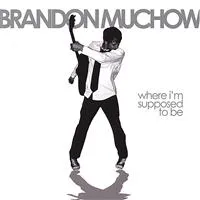 Brandon Muchow Christian Music Artist Profile
