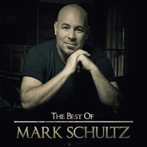 The Best Of Mark Schultz by Mark Schultz