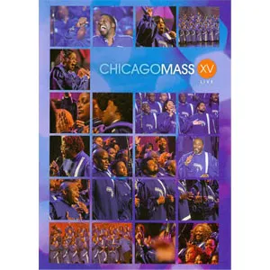 XV DVD by Chicago Mass Choir