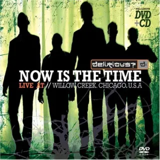 Now Is The Time: Live At Willow Creek, Chicago, USA by Delirious?