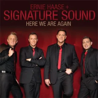 Here We Are Again by Ernie Haase and Signature Sound
