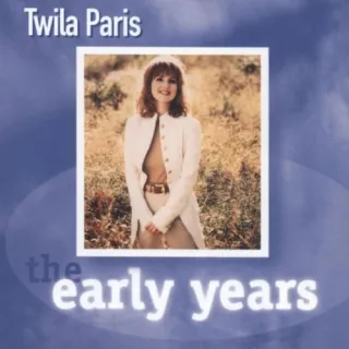 The Early Years by Twila Paris