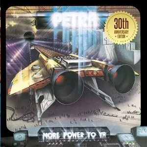 More Power to Ya: 30th Anniversary Edition by Petra