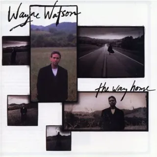 The Way Home by Wayne Watson
