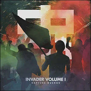 Invader Volume 1 by Rapture Ruckus
