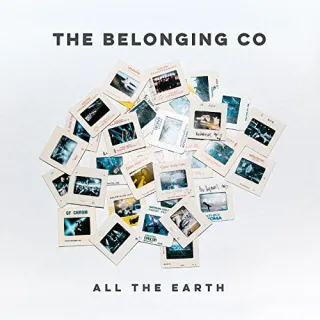 All The Earth by The Belonging Co