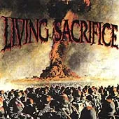 Living Sacrifice by Living Sacrifice