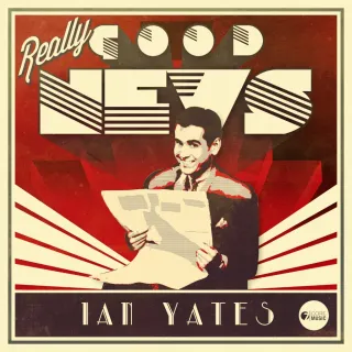 Really Good News - EP by Ian Yates