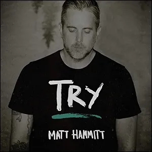 Try (Radio Edit) (Single) by Matt Hammitt