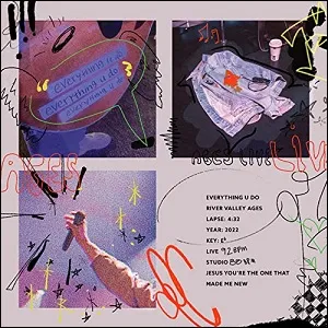 Everything U Do (Single) by River Valley AGES