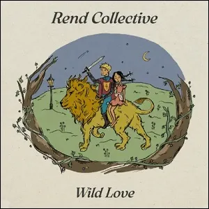 Wild Love (Single) by Rend Collective