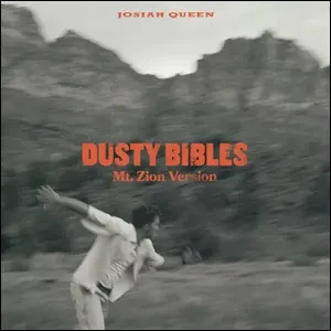 Dusty Bibles (Mt. Zion Version) (Single) by Josiah Queen