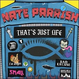 That's Just Life (Single) by Nate Parrish