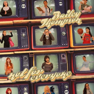 Not For Everyone (Single) by Bailey Thompson