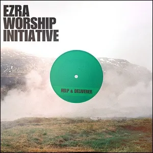 Help & Deliverer by Ezra Worship Initiative