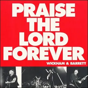 Praise The Lord Forever (feat. Pat Barrett) (Single) by Phil Wickham