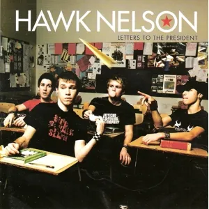 Letters To the President by Hawk Nelson