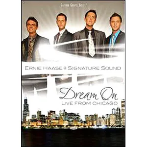 Dream On DVD by Ernie Haase and Signature Sound
