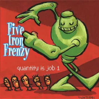 Quantity is Job 1 - EP by Five Iron Frenzy