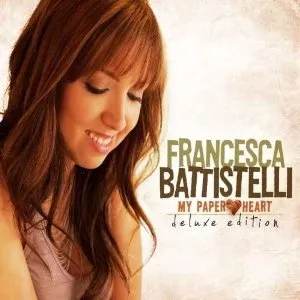 My Paper Heart - Deluxe Edition by Francesca Battistelli