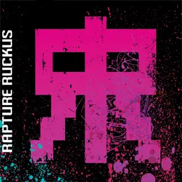Rapture Ruckus by Rapture Ruckus