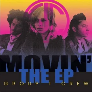 Movin': The EP by Group 1 Crew