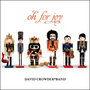 Oh For Joy EP Album Review by David Crowder*Band