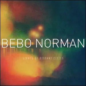 Lights Of Distant Cities Album Review by Bebo Norman