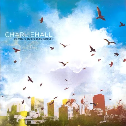 Flying Into Daybreak Album Review by Charlie Hall