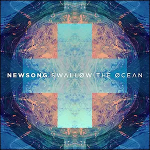Swallow the Ocean by NewSong