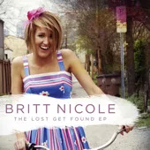 The Lost Get Found EP by Britt Nicole