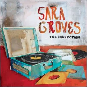 The Collection by Sara Groves