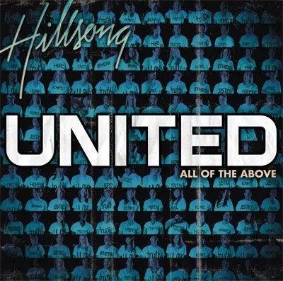 All of the above by Hillsong UNITED