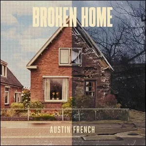 Broken Home EP by Austin French