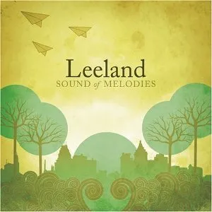 Sound Of Melodies Album Review by Leeland
