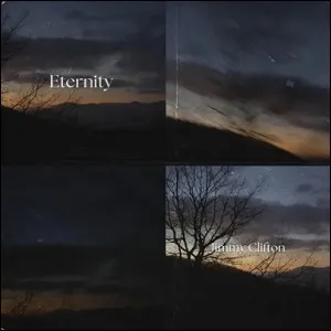 Eternity (Single) by Jimmy Clifton