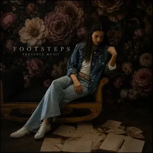 Footsteps (Single) by Presence Music