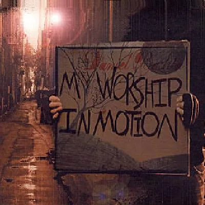 My Worship In Motion by Daniel Bashta