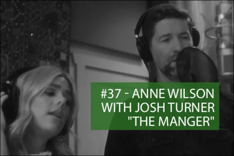 #37 - "The Manger" by Anne Wilson with Josh Turner