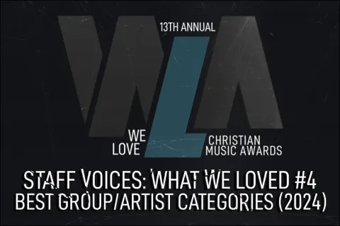#4 - We Love Awards: Best Group, New Artist/Group, & Next Big Thing