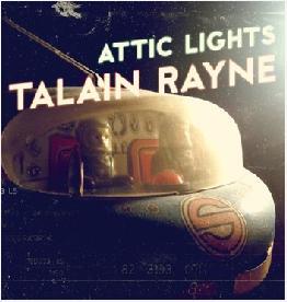 Attic Lights by Talain Rayne | CD Reviews And Information | NewReleaseToday