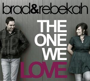 The One We Love by Brad & Rebekah  | CD Reviews And Information | NewReleaseToday