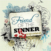 Friend of the Sinner single by Brad & Rebekah  | CD Reviews And Information | NewReleaseToday