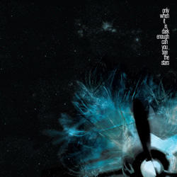 only when it is dark enough can you see the stars by Hundred Year Storm  | CD Reviews And Information | NewReleaseToday